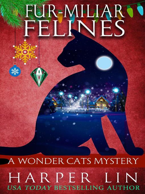 Title details for Fur-miliar Felines by Harper Lin - Available